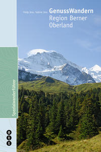 Vorderes Coverbild GenussWandern | Region Berner Oberland