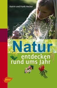 Vorderes Coverbild Natur entdecken rund ums Jahr