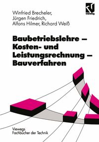 Vorderes Coverbild Baubetriebslehre — Kosten- und Leistungsrechnung — Bauverfahren