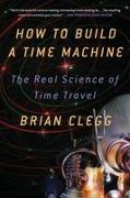 Vorderes Coverbild How to Build a Time Machine