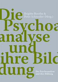 Vorderes Coverbild Die Psychoanalyse und ihre Bildung