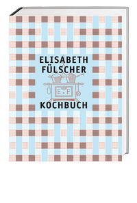 Vorderes Coverbild Das Fülscher-Kochbuch
