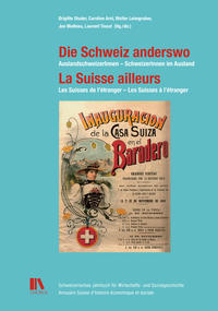 Vorderes Coverbild Die Schweiz anderswo – La Suisse ailleurs