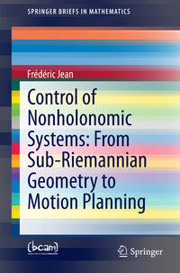 Vorderes Coverbild Control of Nonholonomic Systems: from Sub-Riemannian Geometry to Motion Planning