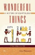 Vorderes Coverbild Wonderful Things: A History of Egyptology, Volume 1