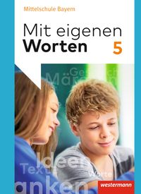 Vorderes Coverbild Mit eigenen Worten - Sprachbuch für bayerische Mittelschulen Ausgabe 2016