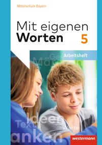 Vorderes Coverbild Mit eigenen Worten - Sprachbuch für bayerische Mittelschulen Ausgabe 2016