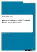 Vorderes Coverbild Der Kreuzzugsplan Gregors X. und das Ringen um die Kaiserkrone
