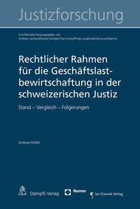 Vorderes Coverbild Rechtlicher Rahmen für die Geschäftslastbewirtschaftung in der schweizerischen Justiz