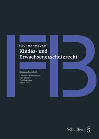 Vorderes Coverbild Fachhandbuch Kindes- und Erwachsenenschutzrecht
