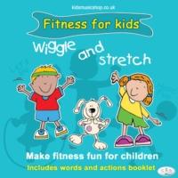 Vorderes Coverbild Wiggle and Stretch: Fitness for Kids