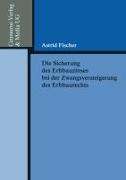 Vorderes Coverbild Die Sicherung des Erbbauzinses bei der Zwangsversteigerung des Erbbaurechts