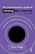 Vorderes Coverbild The Professional's Guide to Mining the Internet