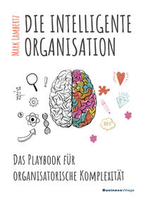 Vorderes Coverbild DIE INTELLIGENTE ORGANISATION