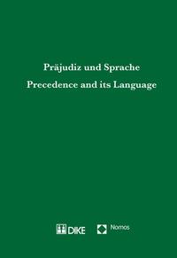 Vorderes Coverbild Präjudiz und Sprache. Precedence and its language
