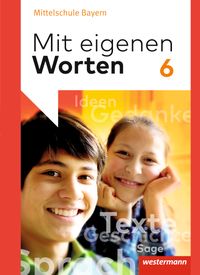 Vorderes Coverbild Mit eigenen Worten - Sprachbuch für bayerische Mittelschulen Ausgabe 2016