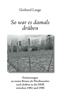 Vorderes Coverbild So war es damals drüben