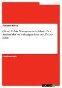 Vorderes Coverbild (New) Public Management in Irland. Eine Analyse der Verwaltungsreform der 2010er Jahre