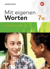 Vorderes Coverbild Mit eigenen Worten - Sprachbuch für bayerische Mittelschulen Ausgabe 2016