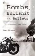Vorderes Coverbild Bombs, Bullshit and Bullets - Roughly in That Order