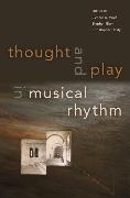 Vorderes Coverbild Thought and Play in Musical Rhythm