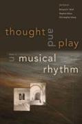 Vorderes Coverbild Thought and Play in Musical Rhythm