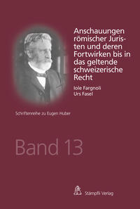 Vorderes Coverbild Anschauungen römischer Juristen und deren Fortwirken bis in das geltende schweizerische Recht