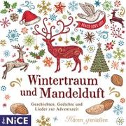 Vorderes Coverbild Wintertraum mit Mandelduft. Geschichten, Gedichte und Lieder zur Adventszeit