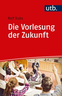 Vorderes Coverbild Die Vorlesung der Zukunft