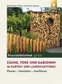 Vorderes Coverbild Zäune, Tore und Gabionen im Garten- und Landschaftsbau