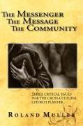 Vorderes Coverbild The Messenger, the Message and the Community