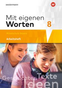 Vorderes Coverbild Mit eigenen Worten - Sprachbuch für bayerische Mittelschulen Ausgabe 2016