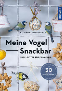 Vorderes Coverbild Meine Vogel-Snackbar