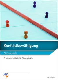 Vorderes Coverbild Konfliktbewältigung - Führungspraxis