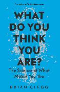 Vorderes Coverbild What Do You Think You Are?