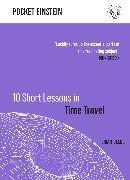 Vorderes Coverbild 10 Short Lessons in Time Travel