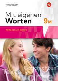 Vorderes Coverbild Mit eigenen Worten - Sprachbuch für bayerische Mittelschulen Ausgabe 2016