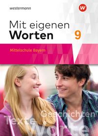 Vorderes Coverbild Mit eigenen Worten - Sprachbuch für bayerische Mittelschulen Ausgabe 2016