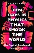 Vorderes Coverbild Ten Days in Physics that Shook the World