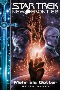 Vorderes Coverbild Star Trek - New Frontier 12: Mehr als Götter
