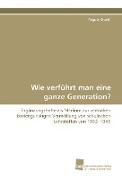 Vorderes Coverbild Wie verführt man eine ganze Generation?
