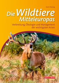 Vorderes Coverbild Die Wildtiere Mitteleuropas