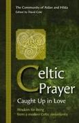 Vorderes Coverbild Celtic Prayer – Caught Up in Love