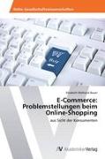 Vorderes Coverbild E-Commerce: Problemstellungen beim Online-Shopping