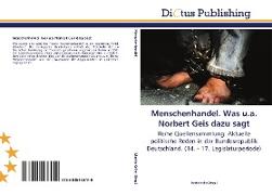 Vorderes Coverbild Menschenhandel. Was u.a. Norbert Geis dazu sagt