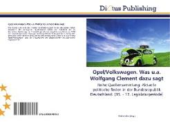 Vorderes Coverbild Opel/Volkswagen. Was u.a. Wolfgang Clement dazu sagt