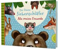 Vorderes Coverbild Der kleine Siebenschläfer: Alle meine Freunde