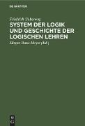 Vorderes Coverbild System der Logik und Geschichte der logischen Lehren