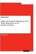 Vorderes Coverbild Public and Nonprofit Management. New Public Management in der Bundesverwaltung