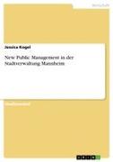 Vorderes Coverbild New Public Management in der Stadtverwaltung Mannheim